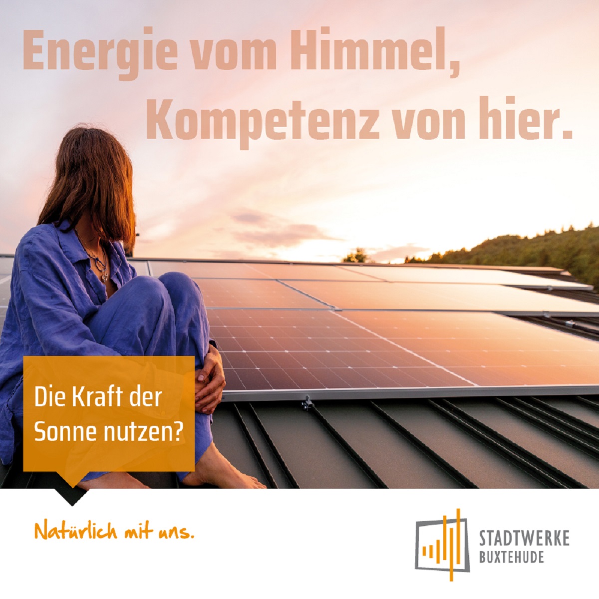 Energie vom Himmel, Kompetenz von hier